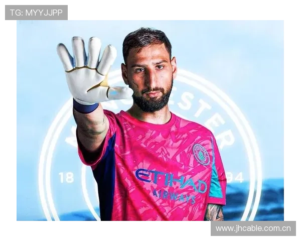 德转曝曼联门将引援名单多纳鲁马与大马丁领衔红魔重塑最后防线